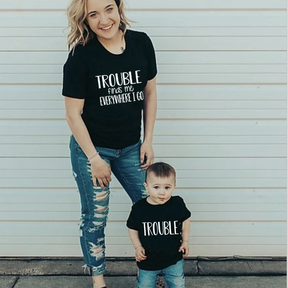 Family Matching Summer T-Shirts - 'Trouble Finds Me Everywhere I Go